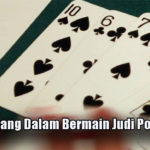 Tips Menang Dalam Bermain Judi Poker Online